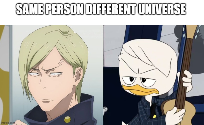 teenage Nanami Kento and teenage Donald Duck | SAME PERSON DIFFERENT UNIVERSE | image tagged in help | made w/ Imgflip meme maker