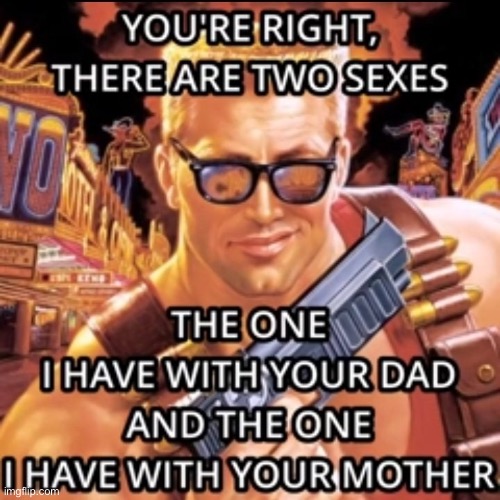 You're right, there are two sexes | image tagged in you're right there are two sexes | made w/ Imgflip meme maker