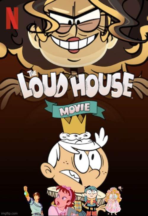 The Loud House Movie Poster (My Version) | image tagged in the loud house,lincoln loud,netflix,80s,nostalgia,princess | made w/ Imgflip meme maker