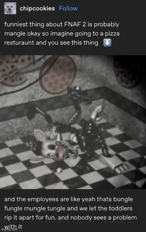 HELP THIS HAD ME LAUGHING FOR A SOLID TEN MINUTES (A FNAF Meme a Day: Day 136) | image tagged in fnaf,a fnaf meme a day | made w/ Imgflip meme maker