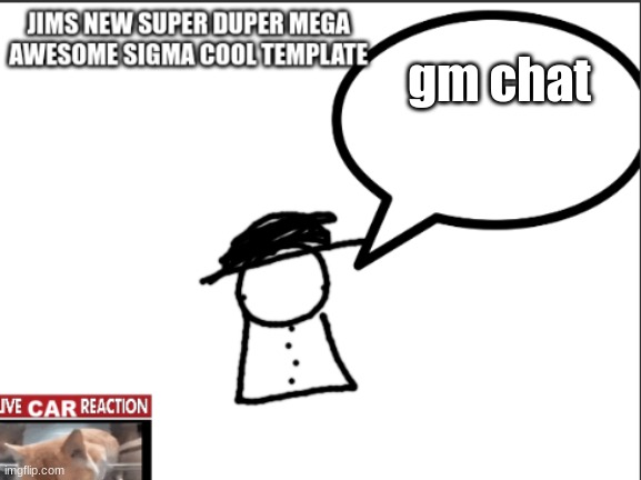 tempet | gm chat | image tagged in tempet | made w/ Imgflip meme maker