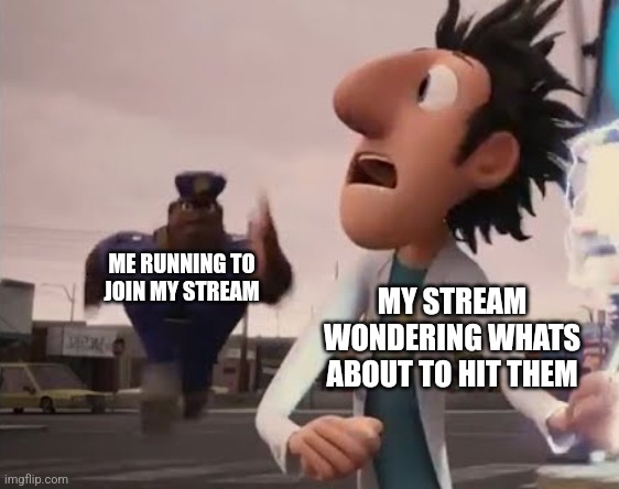 Join HaloGames | ME RUNNING TO JOIN MY STREAM; MY STREAM WONDERING WHATS ABOUT TO HIT THEM | image tagged in officer earl running | made w/ Imgflip meme maker