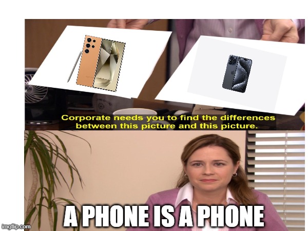 its a phone for christs sake | A PHONE IS A PHONE | image tagged in iphone | made w/ Imgflip meme maker