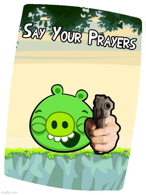 Bad piggies no u card | image tagged in bad piggies no u card | made w/ Imgflip meme maker