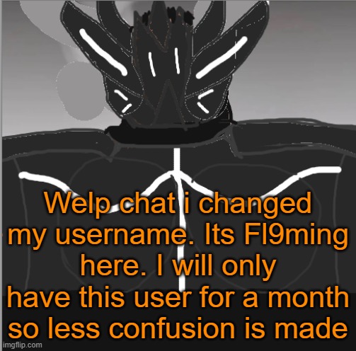 Tronus Buff tf2 | Welp chat i changed my username. Its Fl9ming here. I will only have this user for a month so less confusion is made | image tagged in tronus buff tf2 | made w/ Imgflip meme maker