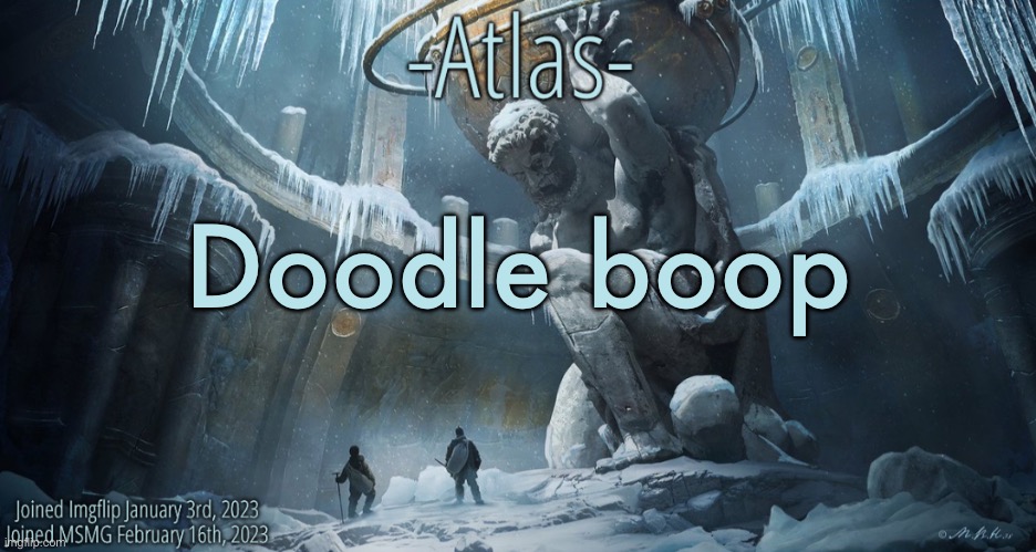 I love taking templates | Doodle boop | image tagged in silver announcement template 11 0 template | made w/ Imgflip meme maker