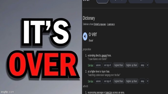 Its over | image tagged in its over | made w/ Imgflip meme maker