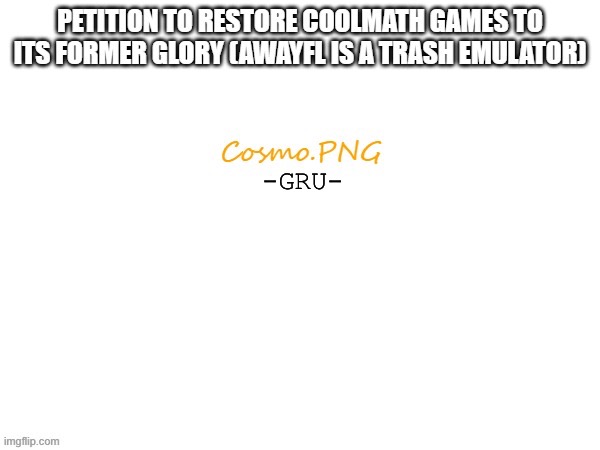 -GRU- | made w/ Imgflip meme maker