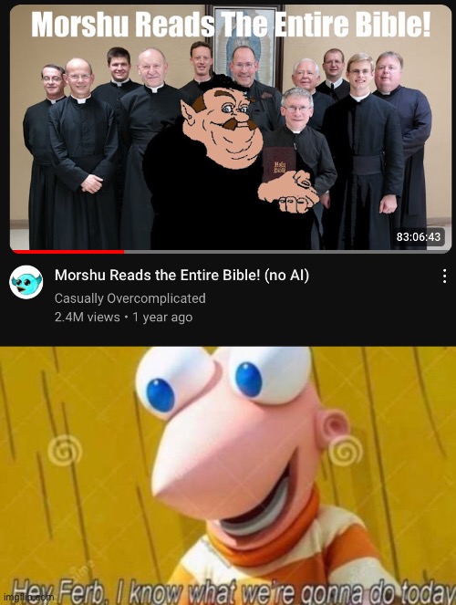 morshu reads the entire bible | image tagged in hey ferb,morshu,bible,jesus,god | made w/ Imgflip meme maker