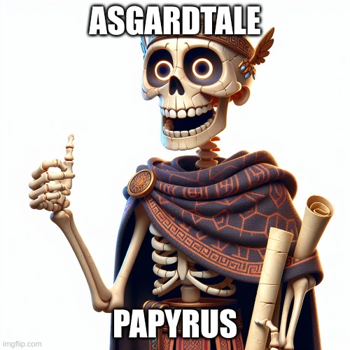 oh shi- | ASGARDTALE; PAPYRUS | image tagged in totally busted | made w/ Imgflip meme maker