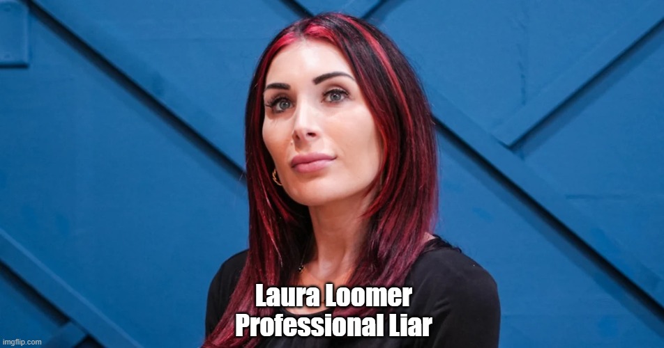 What Is Laura Loomer Doing On Trump's Private Jet | Laura Loomer
Professional Liar | image tagged in laura loomer,trump,troll,professional liar | made w/ Imgflip meme maker