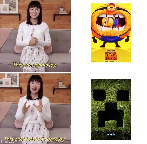 Minecraft Movie Is Uncanny | image tagged in this one sparks joy | made w/ Imgflip meme maker