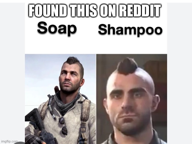 FOUND THIS ON REDDIT | image tagged in soap | made w/ Imgflip meme maker