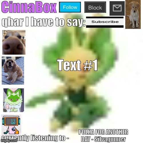 CinnaBox’s 144p Leavanny temp | Text #1; POLKA FOR ANOTHER DAY - SiIvagunner | image tagged in cinnabox s 144p leavanny temp | made w/ Imgflip meme maker