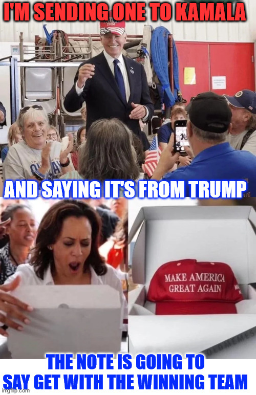 Ditch the dems... like Biden | I'M SENDING ONE TO KAMALA; AND SAYING IT'S FROM TRUMP; THE NOTE IS GOING TO SAY GET WITH THE WINNING TEAM | image tagged in ditching the dem party,getting with the winning team | made w/ Imgflip meme maker