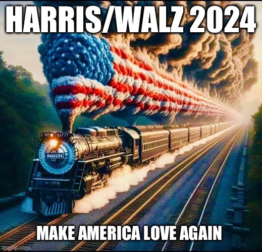 HARRIS/WALZ 2024; MAKE AMERICA LOVE AGAIN | made w/ Imgflip meme maker