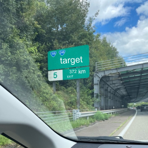 target | 372; target | image tagged in japanese highway sign | made w/ Imgflip meme maker