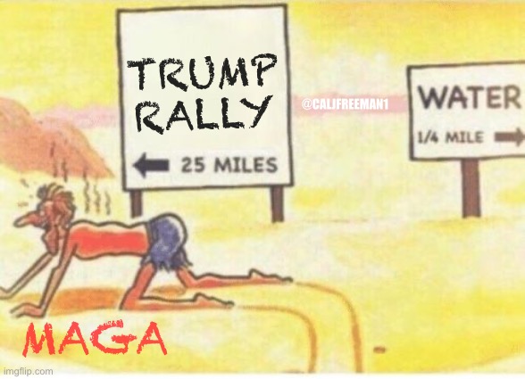 Because We Support President Trump! | TRUMP RALLY; @CALJFREEMAN1; MAGA | image tagged in desert-man,maga,president trump,presidential race,kamala harris,joe biden worries | made w/ Imgflip meme maker