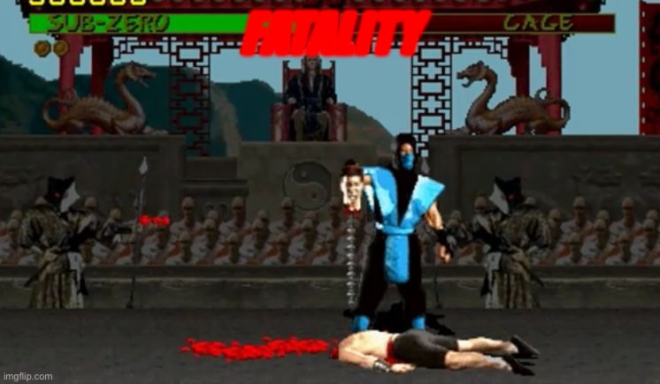 Fatality | FATALITY | image tagged in fatality | made w/ Imgflip meme maker