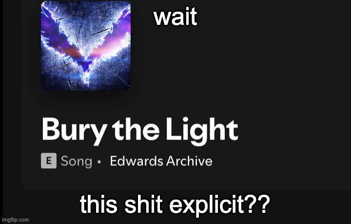 whar | wait; this shit explicit?? | made w/ Imgflip meme maker