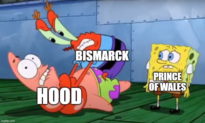 Historical meme (World of Warships) | BISMARCK; PRINCE OF WALES; HOOD | image tagged in mr crabs choking patrick | made w/ Imgflip meme maker