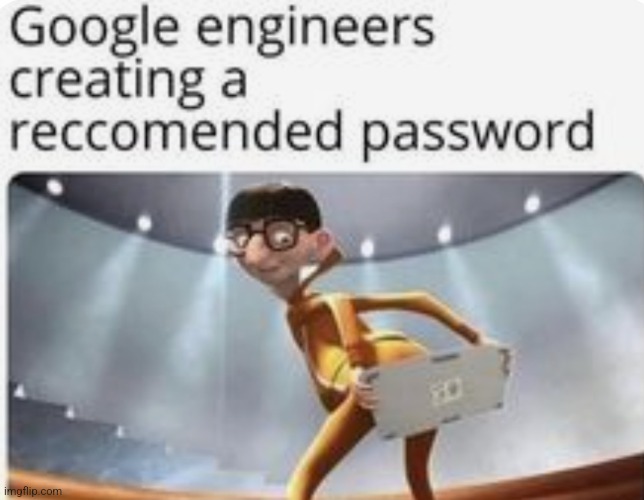 Google be like | made w/ Imgflip meme maker