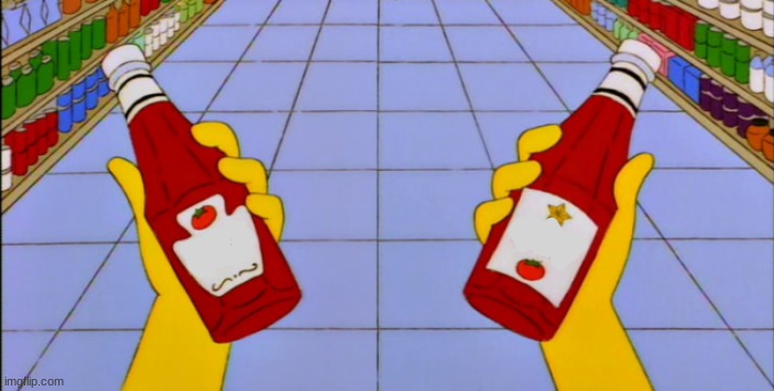 Simpsons - Ketchup / Catsup | image tagged in simpsons - ketchup / catsup | made w/ Imgflip meme maker