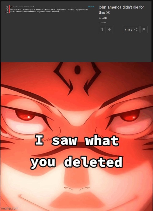 image tagged in i saw what you deleted | made w/ Imgflip meme maker
