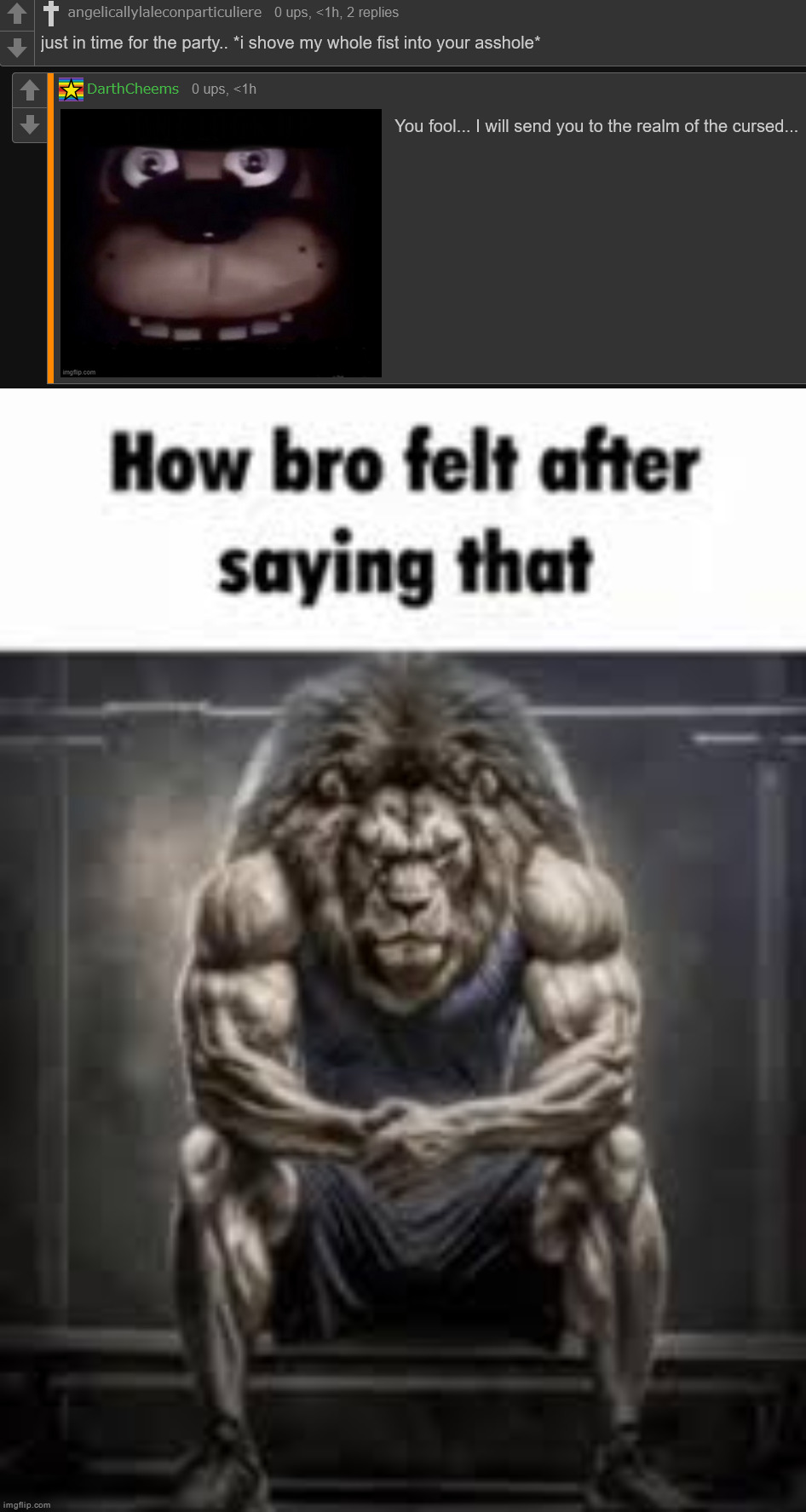 image tagged in how bro felt after saying that | made w/ Imgflip meme maker