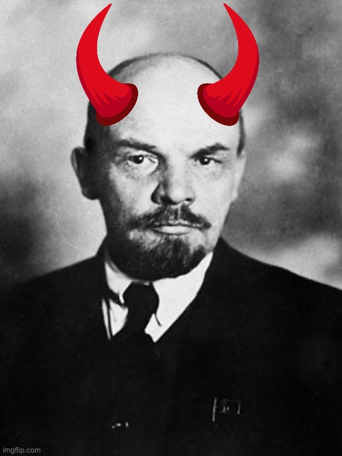 Lenin = satan | image tagged in lenin | made w/ Imgflip meme maker