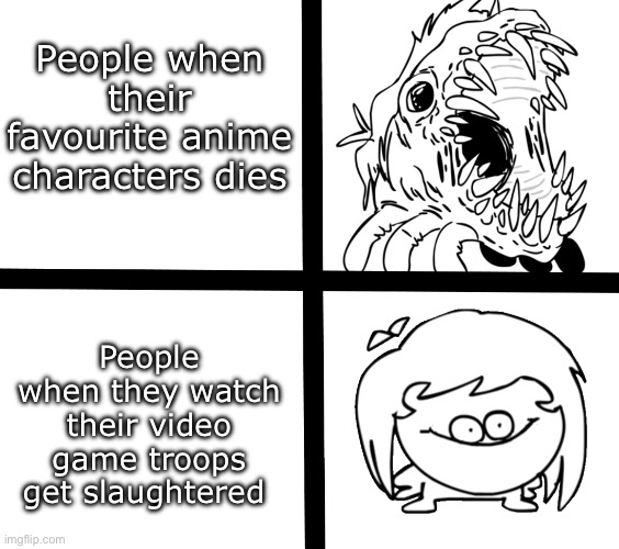 Twisted Reality | People when their favourite anime characters dies; People when they watch their video game troops get slaughtered | image tagged in sr pelo ill meme,anime,clash of clans | made w/ Imgflip meme maker