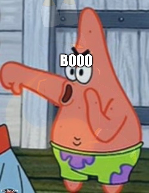 BOOO | made w/ Imgflip meme maker