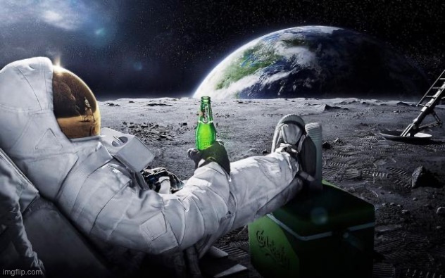 astronaut beer | image tagged in astronaut beer | made w/ Imgflip meme maker