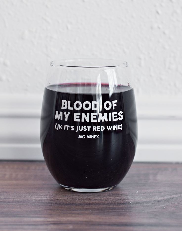 Red Wine Blood Of My Enemies Blank Meme Template