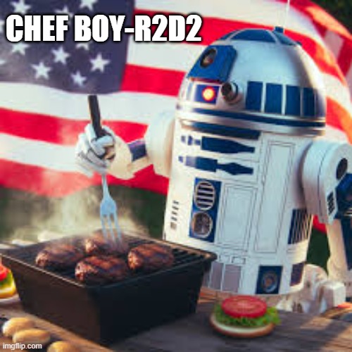 memes by Brad - Star Wars R2D2 cooking food - humor | CHEF BOY-R2D2 | image tagged in funny,fun,starwars,r2d2,cooking,humor | made w/ Imgflip meme maker