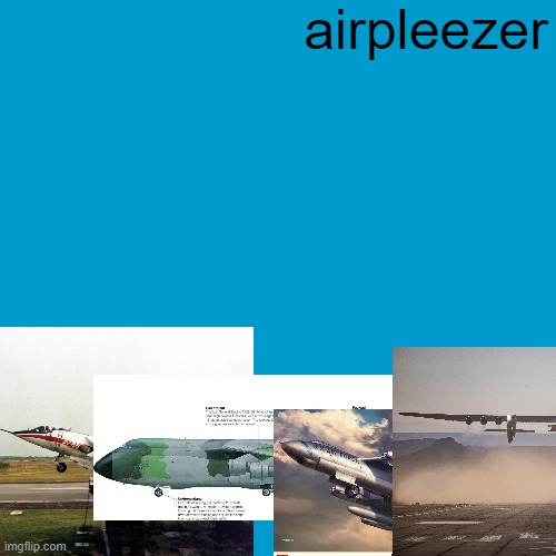 Blank Weezer blue album edit | airpleezer | image tagged in blank weezer blue album edit | made w/ Imgflip meme maker