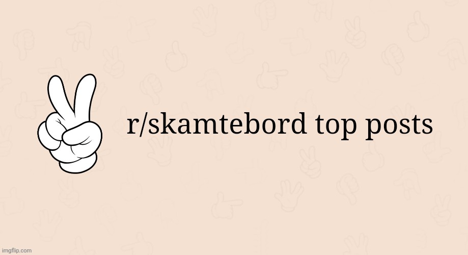 Emkay Intro | r/skamtebord top posts | image tagged in emkay intro | made w/ Imgflip meme maker