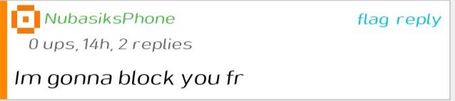 High Quality NubasiksPhone Im gonna block you fr Blank Meme Template