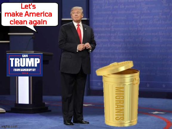 Let's make America clean again | MIGRANTS | image tagged in let's make america clean again,trump trash,migrants,maga murder,jd vance moron | made w/ Imgflip meme maker