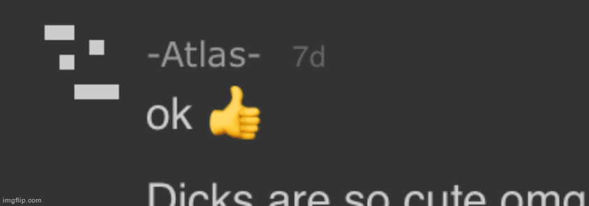shoutout to the time potassium made this a template | image tagged in dicks are so cute omg | made w/ Imgflip meme maker