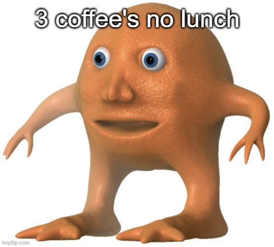 Orang | 3 coffee's no lunch | image tagged in orang | made w/ Imgflip meme maker