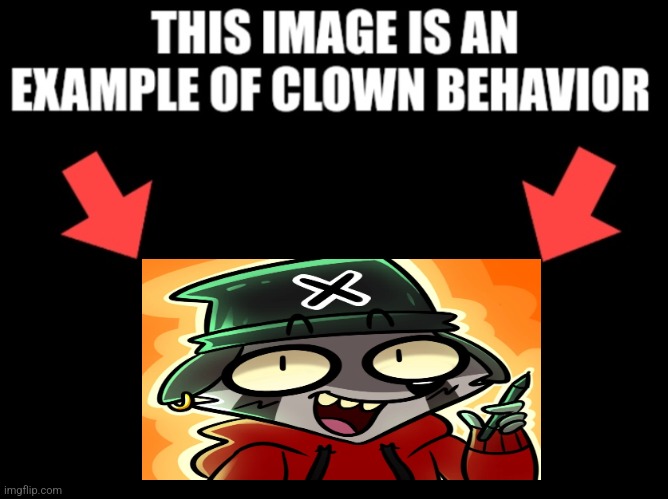 He makes NSFW brainrot content targeted to children | image tagged in this image is an example of clown behavior dark mode | made w/ Imgflip meme maker