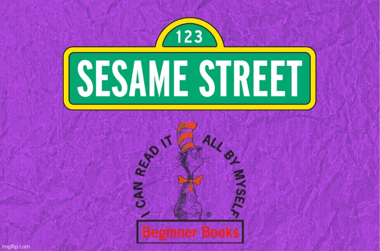 Sesame Street Beginner Books | image tagged in generic purple background,sesame street,elmo,cookie monster,bert and ernie,oscar the grouch | made w/ Imgflip meme maker