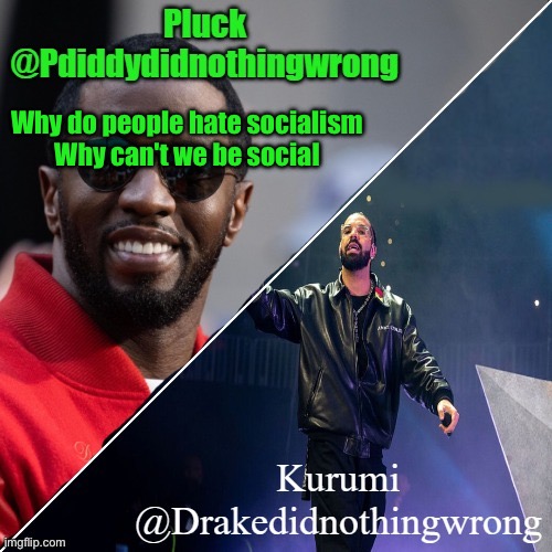 Pluck and Kurumi shared announcement | Why do people hate socialism
Why can't we be social | image tagged in pluck and kurumi shared announcement | made w/ Imgflip meme maker
