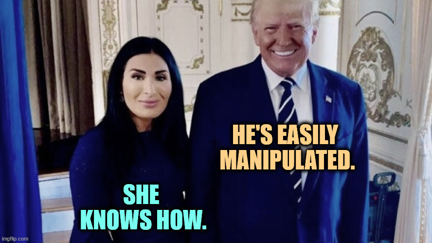 Meet the next Mrs. Trump. | HE'S EASILY 
MANIPULATED. SHE 
KNOWS HOW. | image tagged in trump,manipulation,laura loomer,crazy,conspiracy,marriage | made w/ Imgflip meme maker