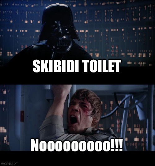 Star Wars No Meme | SKIBIDI TOILET Nooooooooo!!! | image tagged in memes,star wars no | made w/ Imgflip meme maker