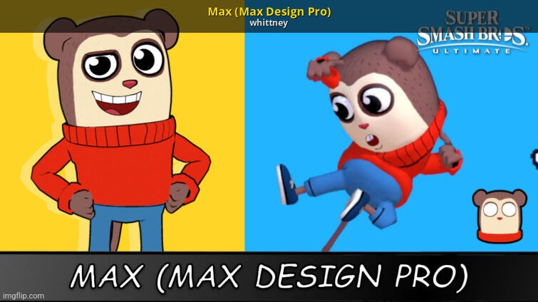 New Smash leak | image tagged in super smash bros,max design pro,smash mod | made w/ Imgflip meme maker