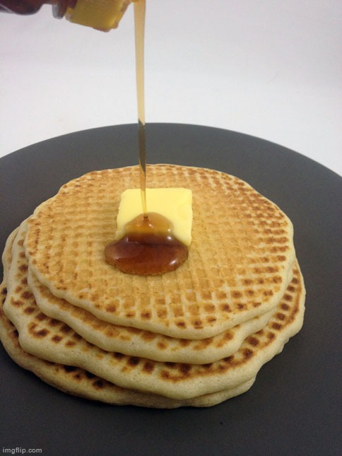 Wafflecake (compromise between pancakes and waffles) | made w/ Imgflip meme maker