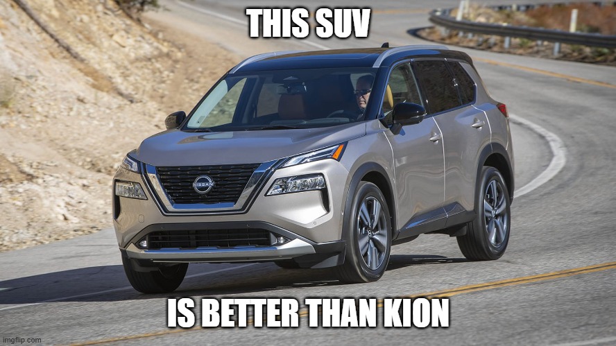 SUV | THIS SUV; IS BETTER THAN KION | image tagged in suv | made w/ Imgflip meme maker