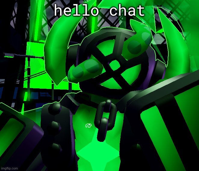 hello chat | image tagged in offtopic | made w/ Imgflip meme maker